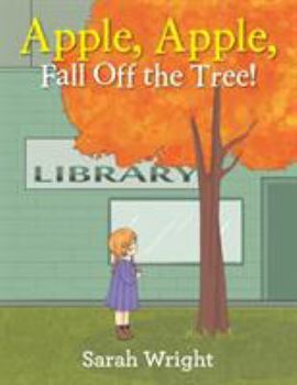 Paperback Apple, Apple, Fall Off the Tree! Book
