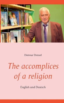 Paperback The accomplices of a religion: English und Deutsch Book