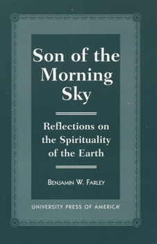 Paperback Son of the Morning Sky: Reflections on the Spirituality of the Earth Book