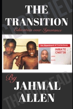 Paperback The Transition: From Ignorance To Education Book