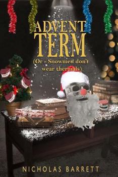 Paperback Advent Term: (or- Snowmen don't wear Thermals) Book