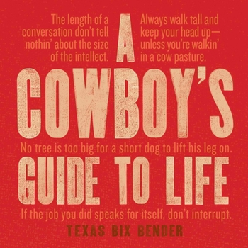 Hardcover A Cowboy's Guide to Life Book