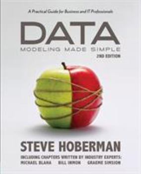 Paperback Data Modeling Made Simple: A Practical Guide for Business and IT Professionals Book