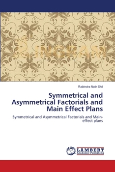 Paperback Symmetrical and Asymmetrical Factorials and Main Effect Plans Book
