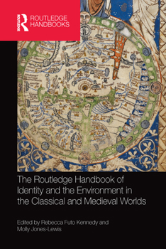 Paperback The Routledge Handbook of Identity and the Environment in the Classical and Medieval Worlds Book