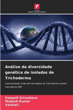 Paperback Análise da diversidade genética de isolados de Trichoderma [Portuguese] Book