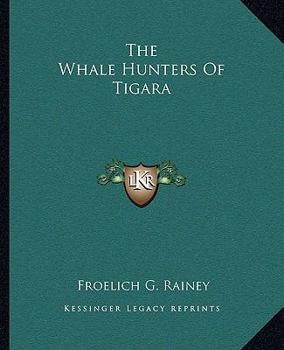 Paperback The Whale Hunters Of Tigara Book