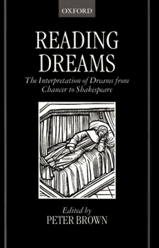 Hardcover Reading Dreams - The Interpretaion of Dreams from Chaucer to Shakespeare Book