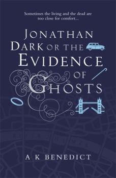 Paperback Jonathan Dark or The Evidence Of Ghosts Book