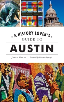 Hardcover History Lover's Guide to Austin Book