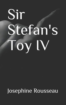 Paperback Sir Stefan's Toy IV Book