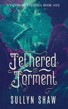 Paperback Tethered in Torment Book