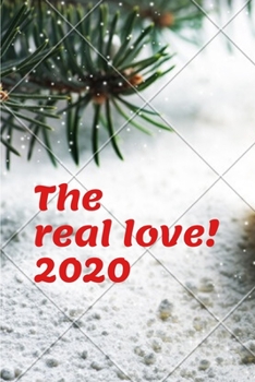 Paperback the real love 2020 notebook birthday gift for your lover: lined notebook, journal present, 100 pages, 6*9, soft cover, matte finish Book