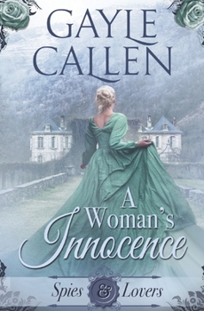 A Woman's Innocence - Book #3 of the Spies and Lovers
