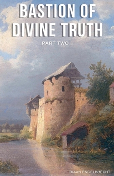 Paperback Bastion of Divine Truth Part Two Book