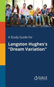 Paperback A Study Guide for Langston Hughes's "Dream Variation" Book