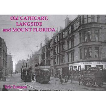 Paperback Old Cathcart, Langside and Mount Florida Book