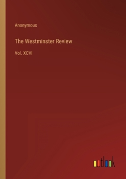 Paperback The Westminster Review: Vol. XCVI Book
