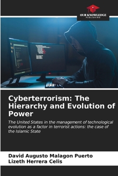 Paperback Cyberterrorism: The Hierarchy and Evolution of Power Book