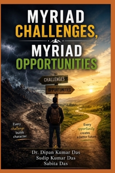 Paperback Myriad Challenges, Myriad Opportunities Book