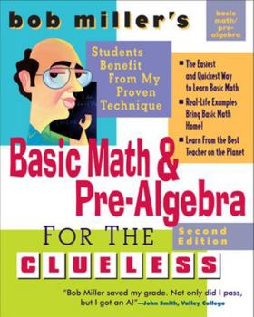 Paperback Bob Miller's Basic Math and Pre-Algebra for the Clueless, 2nd Ed. Book