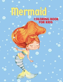 Mermaids coloring book for kids: Coloring book for kids.