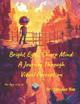 Bright Eyes, Sharp Mind: A Journey Through Visual Perception