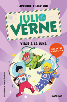 Paperback Phonics in Spanish-Aprende a Leer Con Verne: Viaje a la Luna / Phonics in Spanis H - Journey to the Moon [Spanish] Book