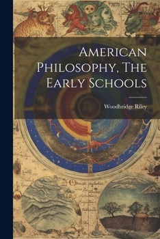 Paperback American Philosophy, The Early Schools Book