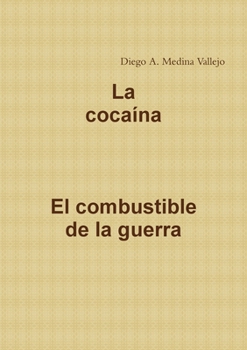 Paperback La cocaina el combustible de la guerra [Spanish] Book