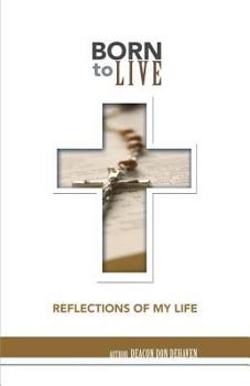 Paperback Born to Live: Reflections of My Life Book