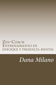 Paperback Zen-Coach: Metodo de desarrollo personal y profesional [Spanish] Book