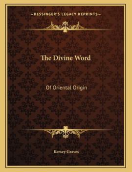 Paperback The Divine Word: Of Oriental Origin Book