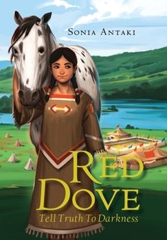 Red Dove: Tell Truth to Darkness - Book #2 of the Red Dove