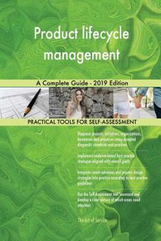 Paperback Product lifecycle management A Complete Guide - 2019 Edition Book