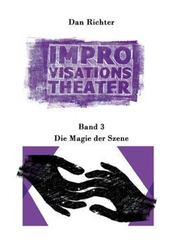 Paperback Improvisationstheater. Die Magie der Szene: Band 3 [German] Book