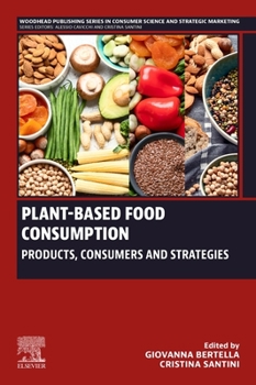 Paperback Plant-Based Food Consumption: Products, Consumers and Strategies Book
