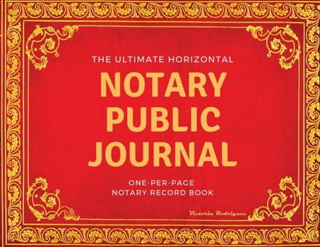 Paperback The Ultimate Notary Public Journal: One Per Page Notary Record Book