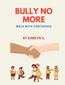 Paperback Bully No More: Walk with Confidence Book