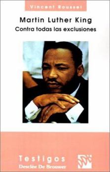 Paperback Martin Luther King: Contra Todas Las Exclusiones (Spanish Edition) [Spanish] Book