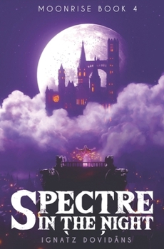 Paperback Spectre in the Night (Moonrise Book 4) Book