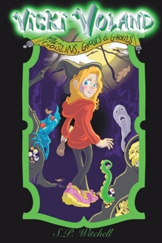 Vicki Voland and the Goblins, Ghosts & Ghouls
