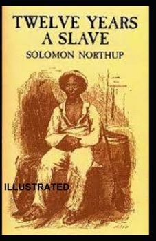 Paperback Twelve Years a Slave Illustrated Book