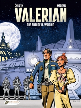 The Future Is Waiting - Book #23 of the Valérian and Laureline
