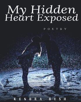 Paperback My Hidden Heart Exposed Book