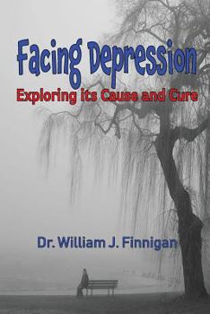 Paperback Facing Depression: Exploring its Cause and Cure Book