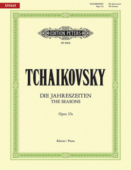 Paperback The Seasons Op. 37bis (37a) for Piano: Urtext [German] Book