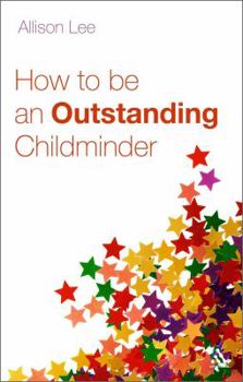 Paperback How to be an Outstanding Childminder Book