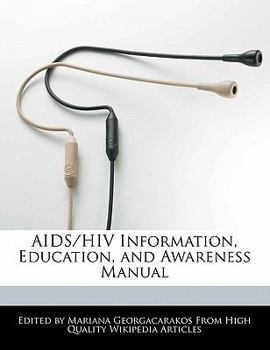Aids/Hiv Information, Education, and Awareness Manual