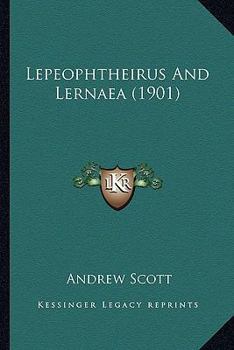 Paperback Lepeophtheirus And Lernaea (1901) Book